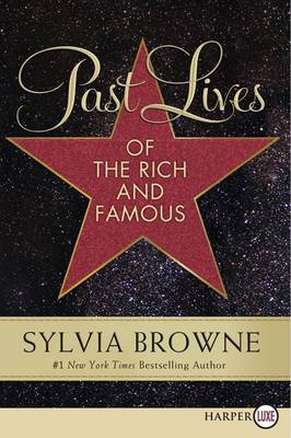 Book cover for Past Lives of the Rich and Famous (Large Print)