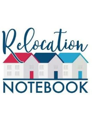 Cover of Relocation Notebook