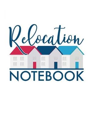 Book cover for Relocation Notebook