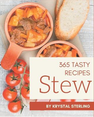 Book cover for 365 Tasty Stew Recipes