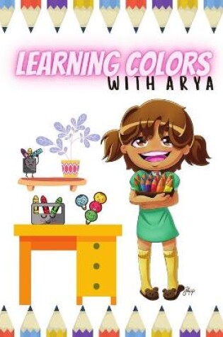 Cover of Learning Colors With Arya