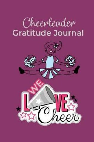 Cover of Cheerleader Gratitude Journal