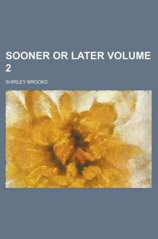 Cover of Sooner or Later Volume 2