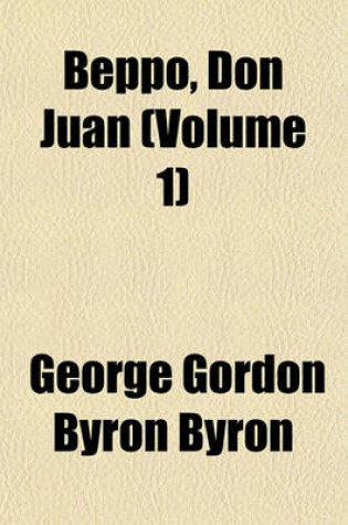 Cover of Beppo, Don Juan (Volume 1)