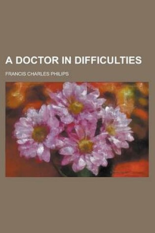 Cover of A Doctor in Difficulties