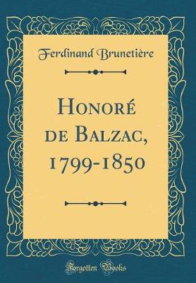 Book cover for Honore de Balzac, 1799-1850 (Classic Reprint)