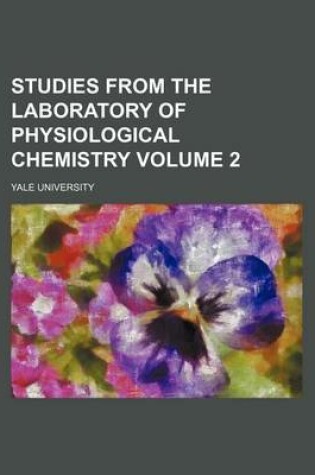 Cover of Studies from the Laboratory of Physiological Chemistry Volume 2