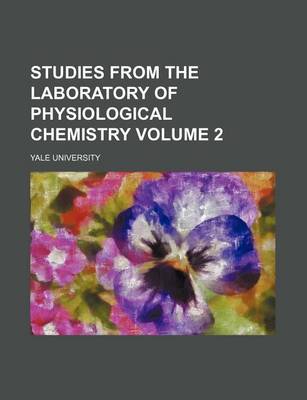 Book cover for Studies from the Laboratory of Physiological Chemistry Volume 2