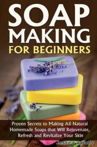 Cover of Soap Making for Beginners