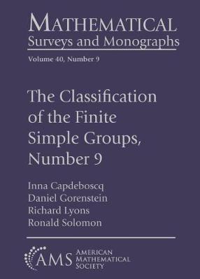 Book cover for The Classification of the Finite Simple Groups, Number 9