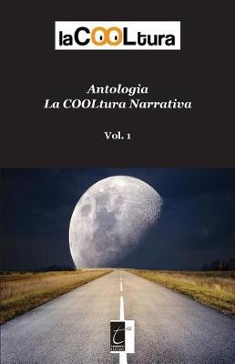 Book cover for Antologia Lacooltura Narrativa