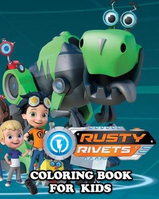 Book cover for Rusty Rivets Coloring Book for Kids