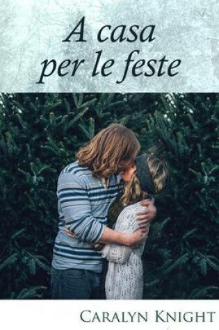 Cover of A Casa Per Le Feste