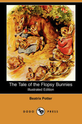 Cover of The Tale of the Flopsy Bunnies(Dodo Press)