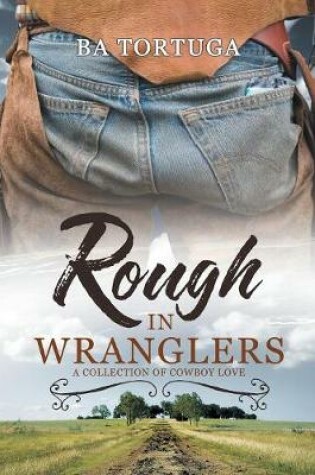 Cover of Rough in Wranglers