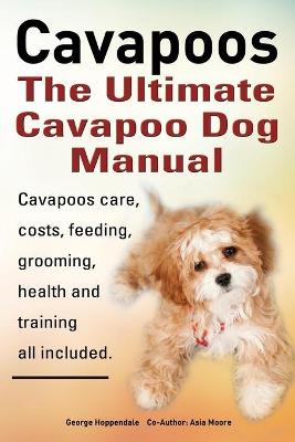 Book cover for Cavapoos: The Ultimate Cavapoo Dog Manual