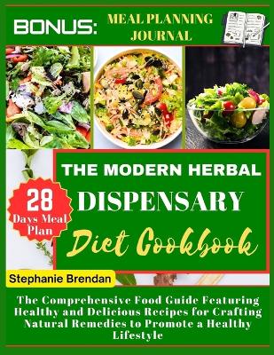 Book cover for The modern herbal dispensary diet cookbook