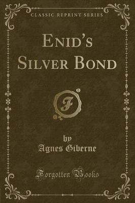 Book cover for Enid's Silver Bond (Classic Reprint)