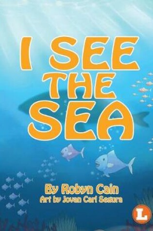 Cover of I See The Sea