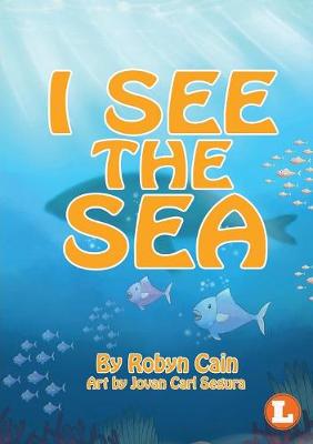 Book cover for I See The Sea