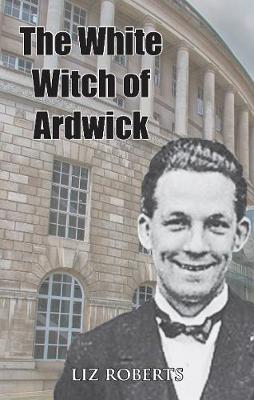 Book cover for The White Witch of Ardwick