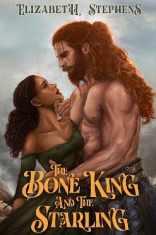 Cover of The Bone King and the Starling