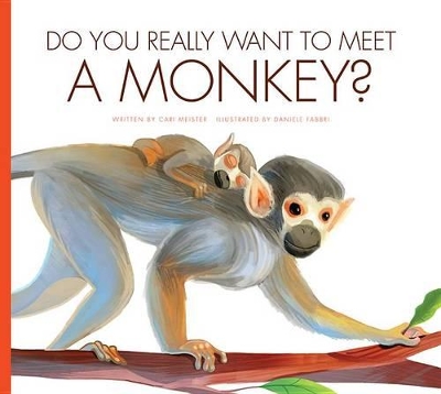 Book cover for Do You Really Want to Meet a Monkey?
