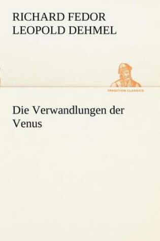 Cover of Die Verwandlungen Der Venus