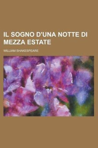 Cover of Il Sogno D'Una Notte Di Mezza Estate