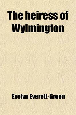 Book cover for The Heiress of Wylmington