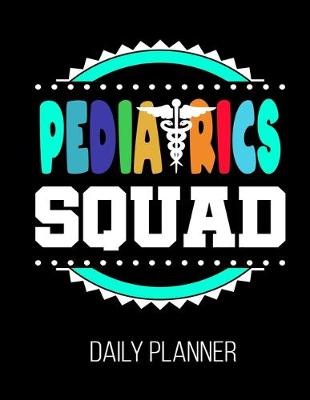 Book cover for Pediatrics Squad Daily Planner