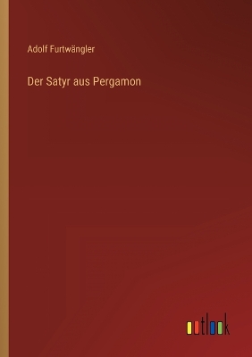 Book cover for Der Satyr aus Pergamon