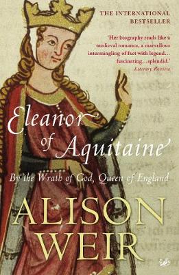 Eleanor Of Aquitaine by Alison Weir