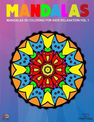 Book cover for Mandalas 50 Coloring Pages For Older Kids Relaxation Vol.1