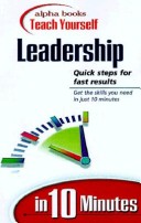 Book cover for Alpha Books Teach Yourself Leadership in 10 Minutes