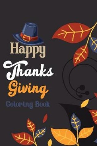 Cover of Happy Thanks Giving Coloring Book