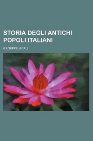 Cover of Storia Degli Antichi Popoli Italiani (1)