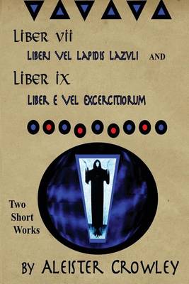 Book cover for Liber VII (Liberi Vel Lapidis Lazvli) and Liber IX (Liber e Vel Exercitiorum)