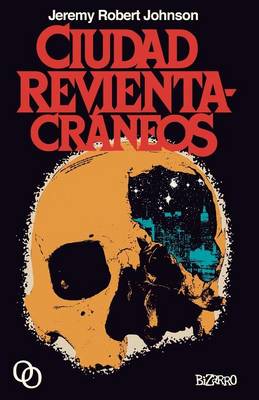 Book cover for Ciudad Revientacráneos