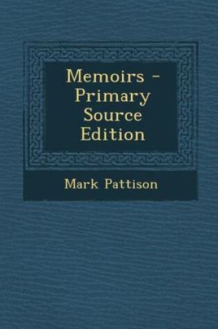 Cover of Memoirs - Primary Source Edition