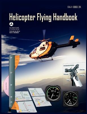 Book cover for Helicopter Flying Handbook. FAA 8083-21a (2012 Revision)