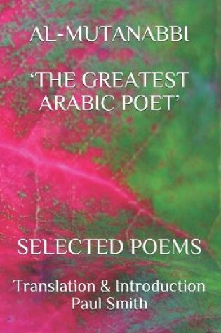 Cover of Al-Mutanabbi 'The Greatest Arabic Poet'