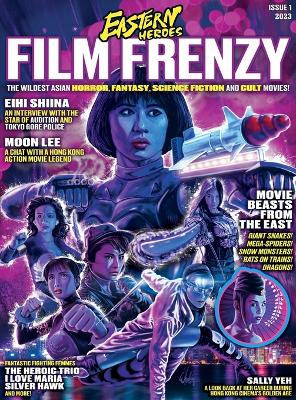 Book cover for Eastern Heroes Film Frenzy Issue Vol 1 No 1 Special Collectors