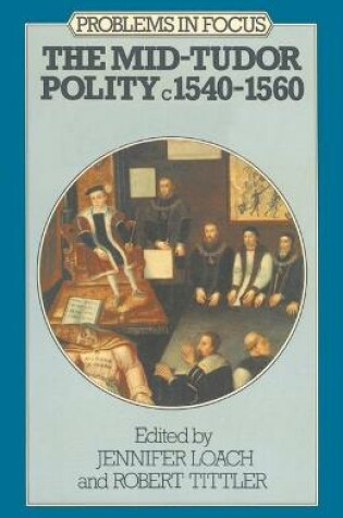 Cover of The Mid-Tudor Polity, 1540-60