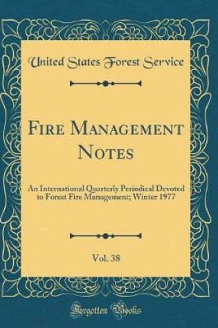 Cover of Fire Management Notes, Vol. 38