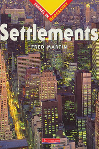 Cover of Themes In Geography: Settlements Paperback