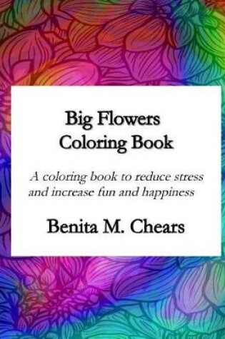 Cover of Big Flowers Coloring Book