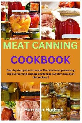 Book cover for Meat Canning Cookbook