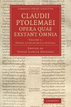 Book cover for Claudii Ptolemaei opera quae exstant omnia