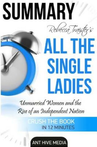 Cover of Summary Rebecca Traister's All the Single Ladies